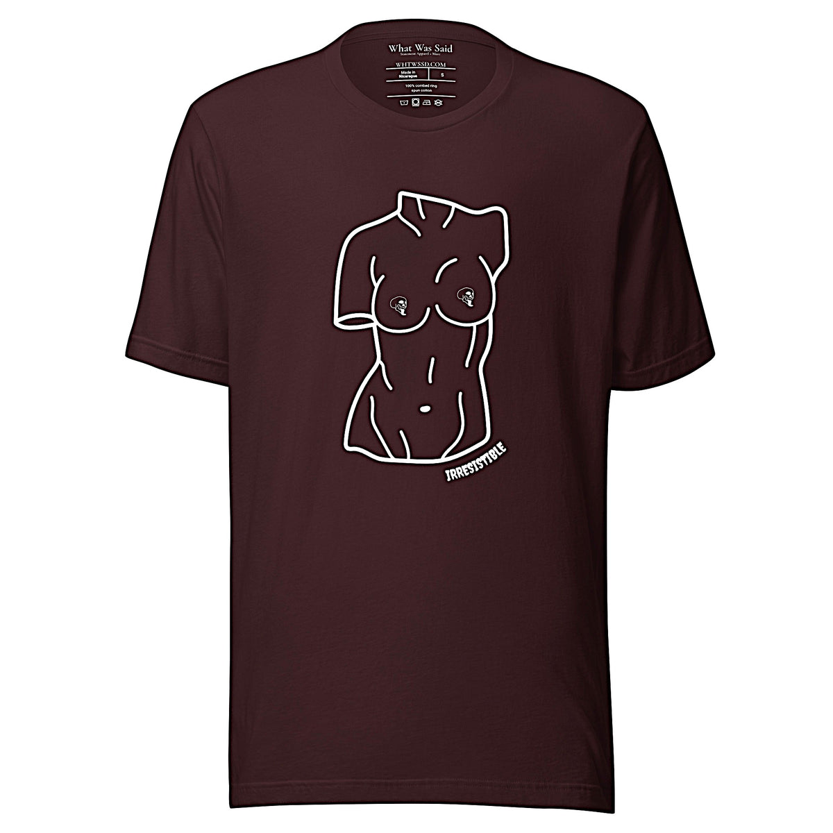 Front-facing graphic T-shirt in color oxblood dark reddish black, featuring a woman's bust sculpture outlined in white with skull shaped nipples, and the word 'IRRESISTIBLE' in white print, from What Was Said (Statement Apparel + More).  