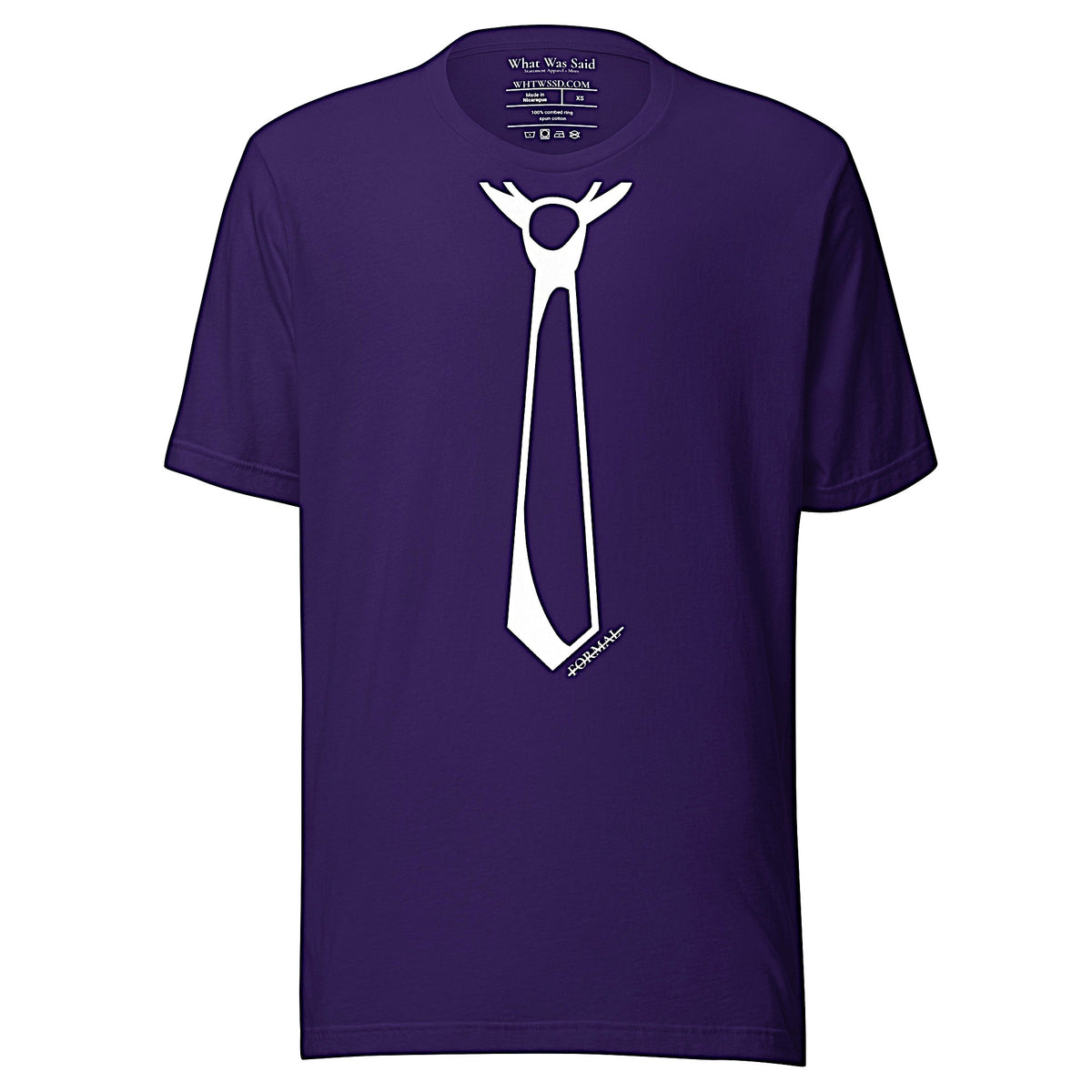 Front facing graphic T-shirt in color team purple, featuring printed image of men's neck tie, and the written word 'FORMAL', with a strike through it, in white print. From What Was Said (Statement Apparel + More). 