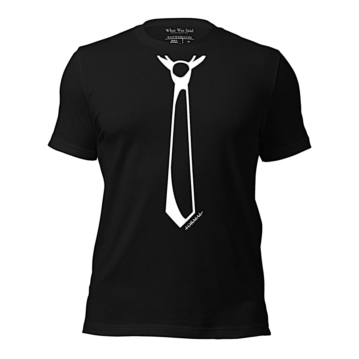 Front facing graphic T-shirt in color black, featuring printed image of men's neck tie, and the written word 'FORMAL', with a strike through it, in white print. From What Was Said (Statement Apparel + More). 