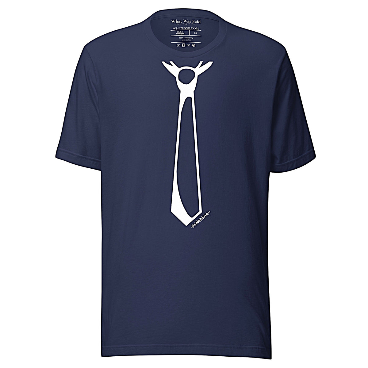 Front facing graphic T-shirt in color navy blue, featuring printed image of men's neck tie, and the written word 'FORMAL', with a strike through it, in white print. From What Was Said (Statement Apparel + More). 