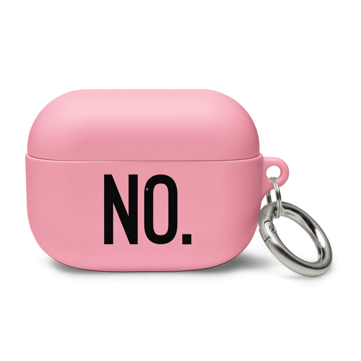 Front facing AirPods graphic rubber case in color pink, featuring the statement 'NO" in bold black print. From What Was Said (Statement Apparel + More). 