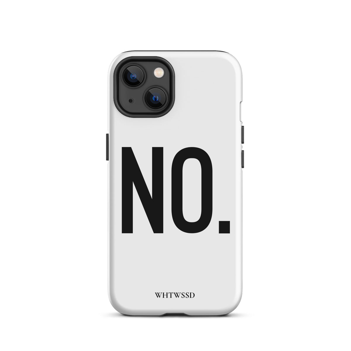Front facing graphic iPhone 13 case in color white, against white background. Featuring the statement 'NO.' in bold black print on the phone case. From What Was Said (Statement Apparel + More). 
