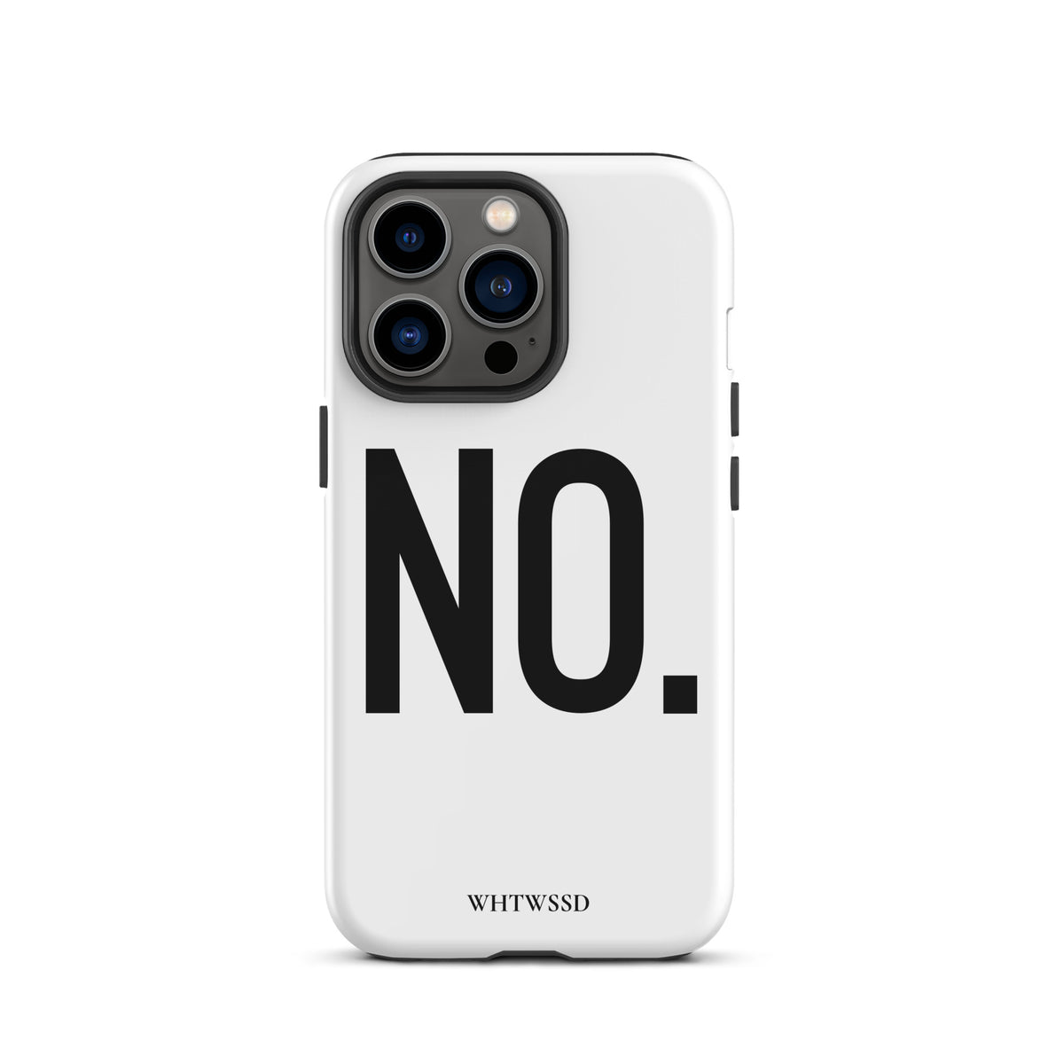 Front facing graphic iPhone 13 Pro case in color white, against white background. Featuring the statement 'NO.' in bold black print on the phone case. From What Was Said (Statement Apparel + More). 