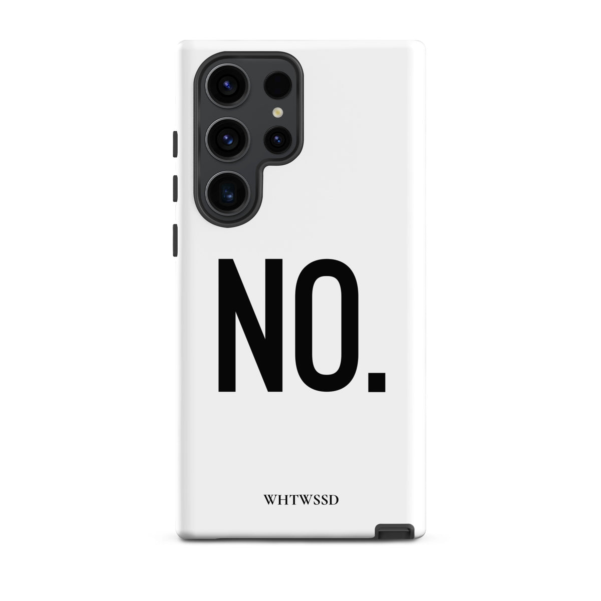 Front facing Samsung Galaxy S23 Ultra graphic phone case in color white, against white background. Featuring the statement 'NO.' in bold black print on the phone case. From What Was Said (Statement Apparel + More). 