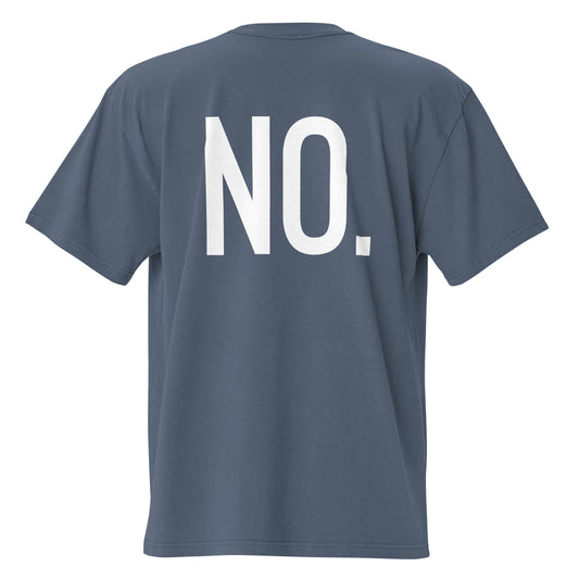 Back facing oversized fit graphic t-shirt in color faded indigo, featuring the statement 'NO' in bold white print. From What Was Said (Statement Apparel + More). 