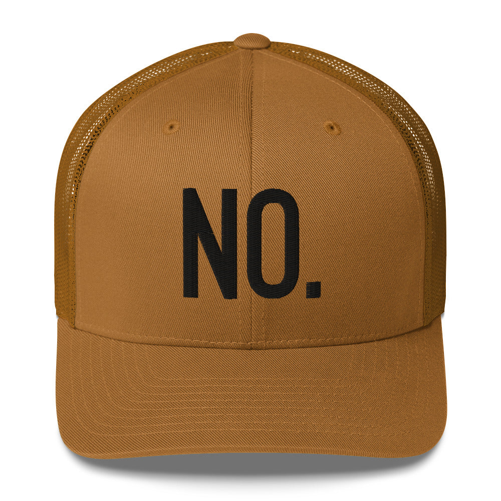 Front facing graphic trucker hat in color caramel, featuring the statement 'NO.' in bold black embroidery. From What Was Said (Statement Apparel + More).
