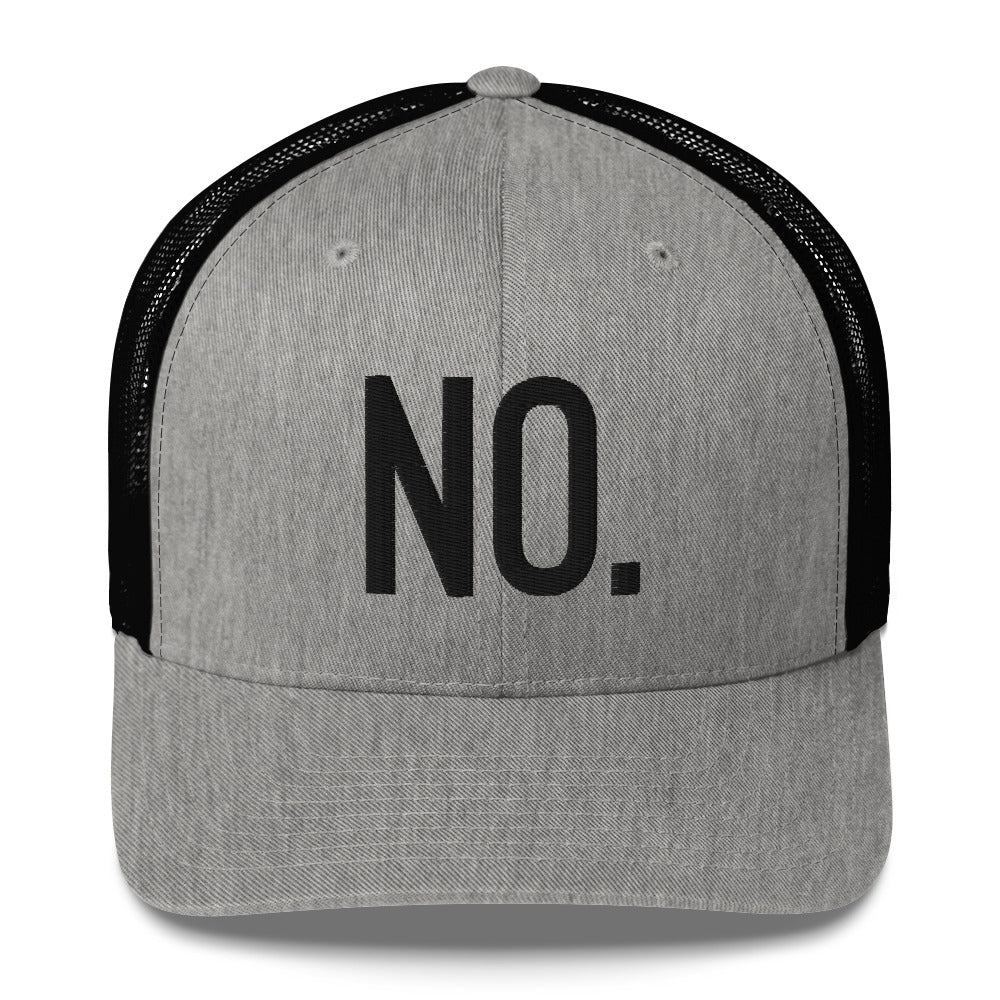 Front facing graphic trucker hat in color heather grey and black, featuring the statement 'NO.' in bold black embroidery. From What Was Said (Statement Apparel + More).