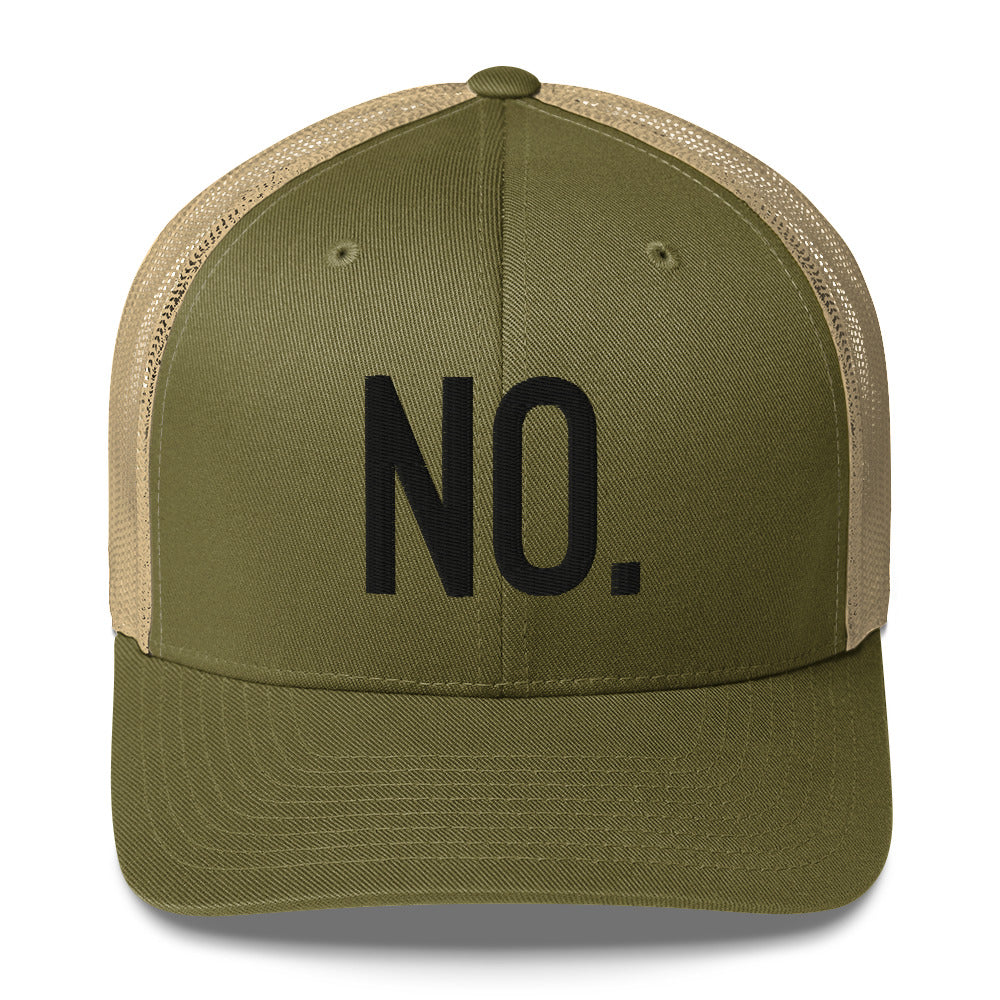 Front facing graphic trucker hat in color moss green and khaki, featuring the statement 'NO.' in bold black embroidery. From What Was Said (Statement Apparel + More).