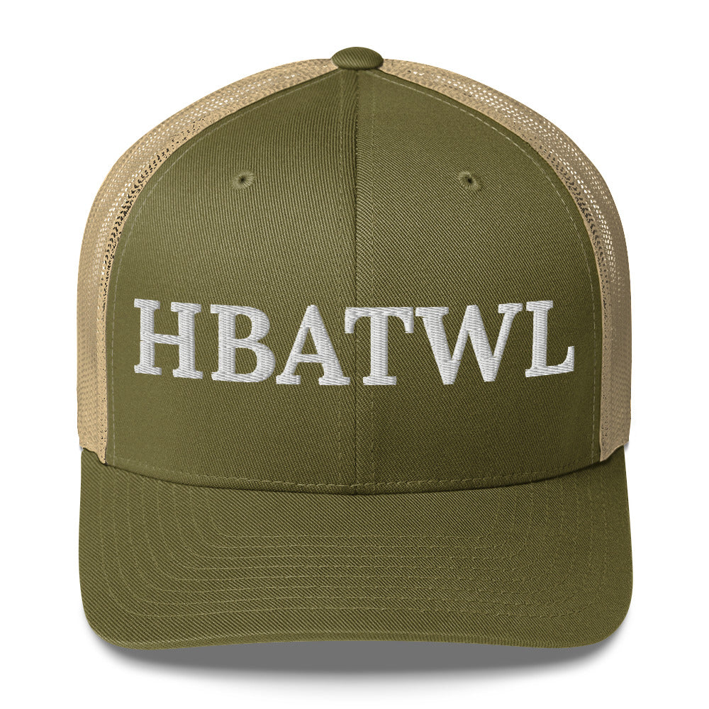 Front facing graphic trucker hat in color moss green and khaki, featuring the initialism 'HBATWL', in bold white embroidery. From What Was Said (Statement Apparel + More).