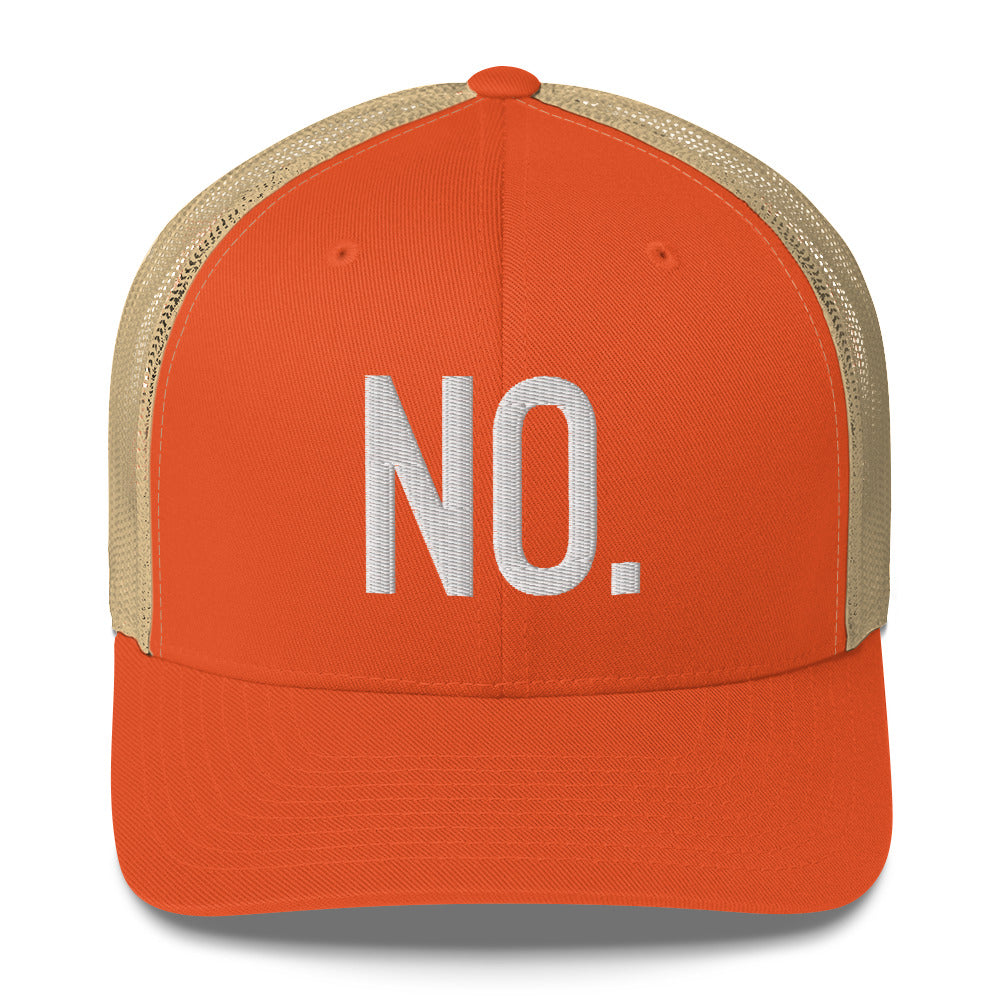 Front facing graphic trucker hat in color rustic orange and khaki, featuring the statement 'NO.' in bold white embroidery. From What Was Said (Statement Apparel + More).