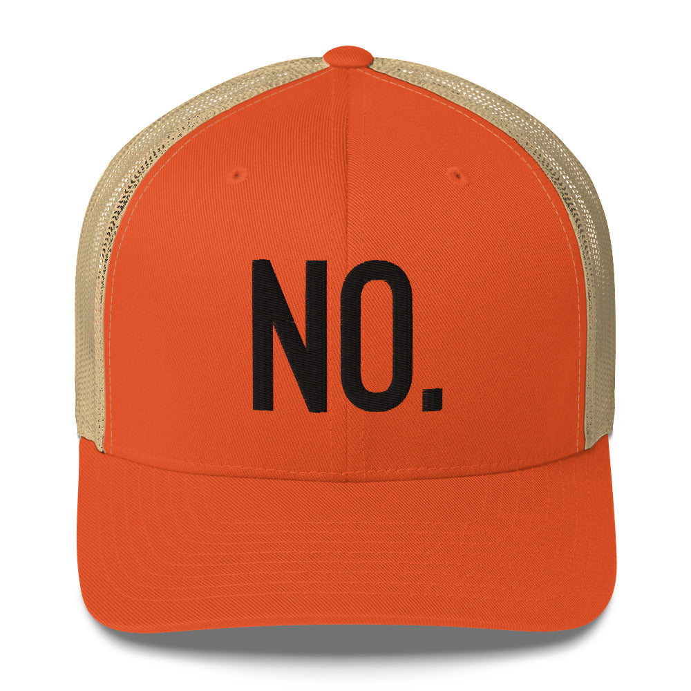 Front facing graphic trucker hat in color rustic orange and khaki, featuring the statement 'NO.' in bold black embroidery. From What Was Said (Statement Apparel + More).