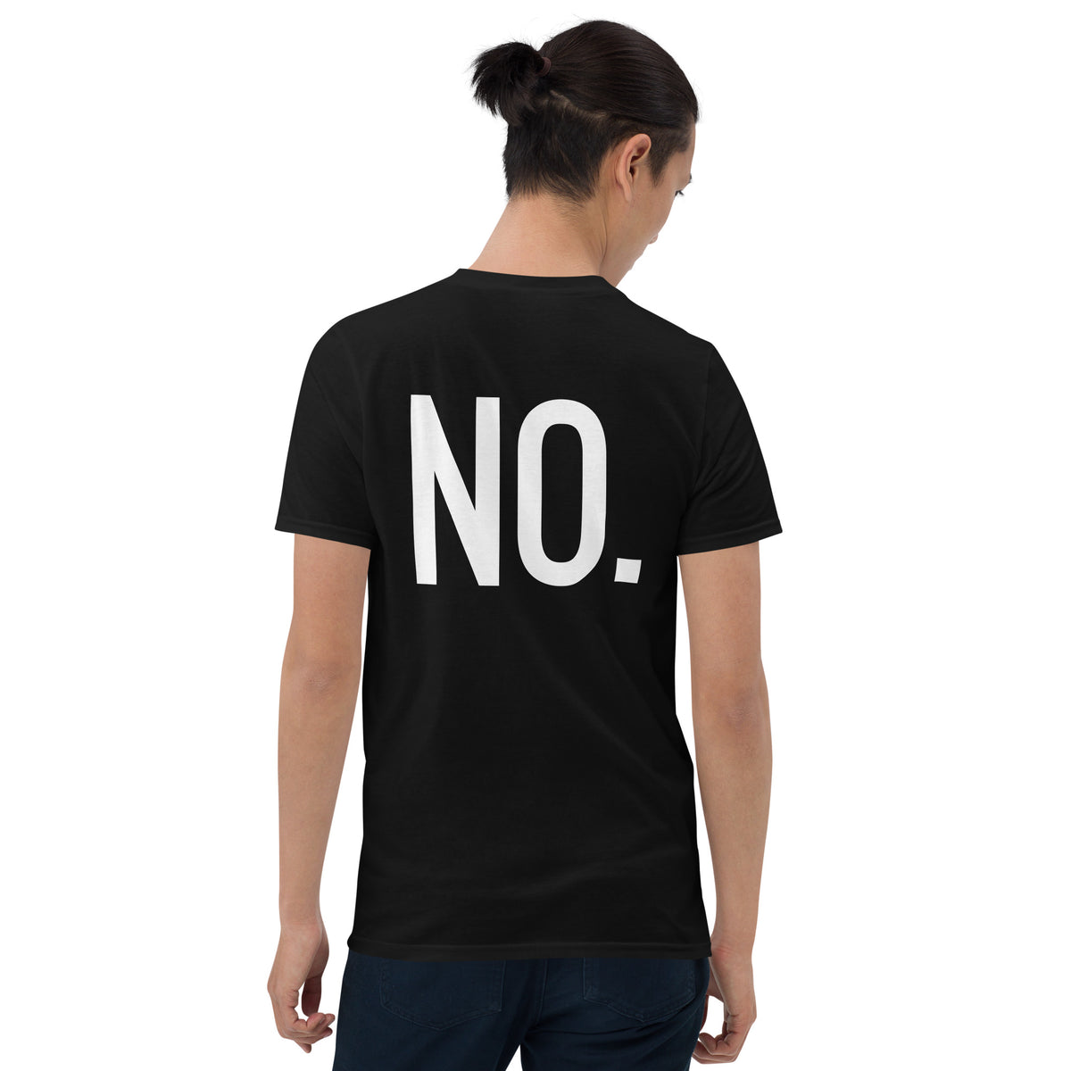 Model is wearing back facing graphic t-shirt in color black, featuring the statement 'NO.' in bold white print. From What Was Said (Statement Apparel + More). 