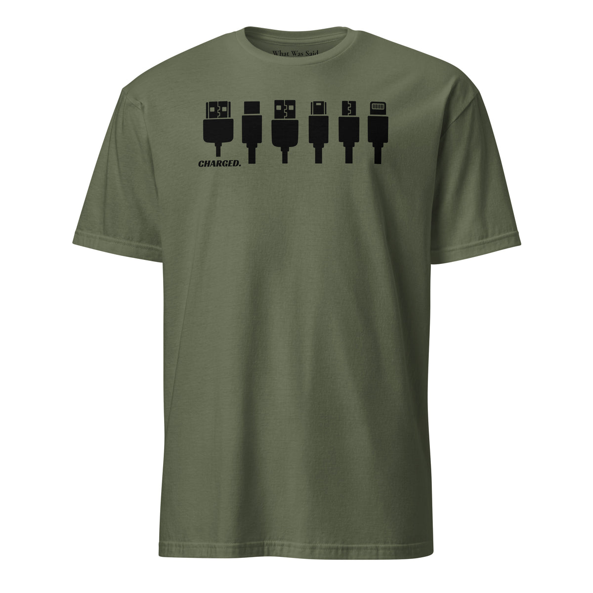 Front facing graphic T-shirt in color military green, featuring printed image of various device chargers and the written word 'CHARGED' in black print. From What Was Said (Statement Apparel + More).