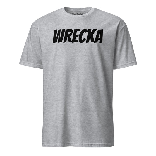 Front facing graphic t-shirt in color sport grey, featuring the word 'WRECKA,' in bold black print. From What Was Said (Statement Apparel + More).