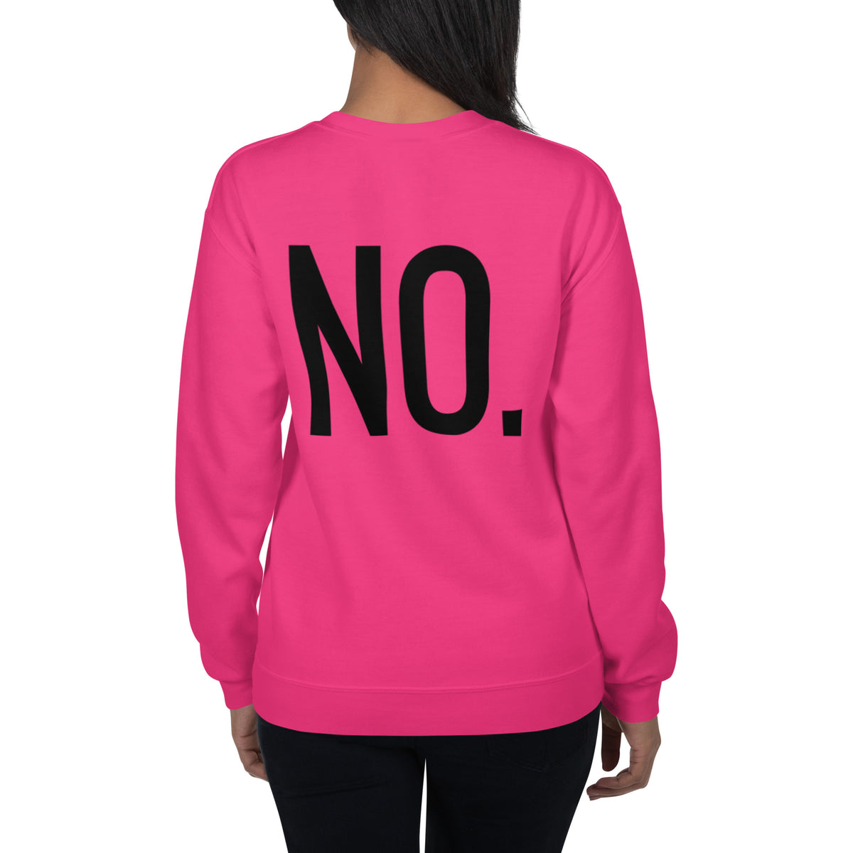 Model wearing back facing graphic sweatshirt in color heliconia pink, featuring the statement 'NO.' in bold black print. from What Was Said (Statement Apparel + More). 