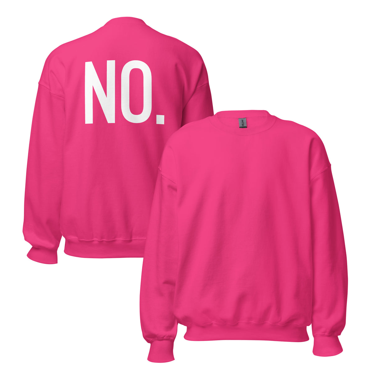 Front and back facing graphic sweatshirt in color heliconia pink,
featuring the statement 'NO.' in bold white print on the back of the sweatshirt. From What Was Said (Statement Apparel + More).  