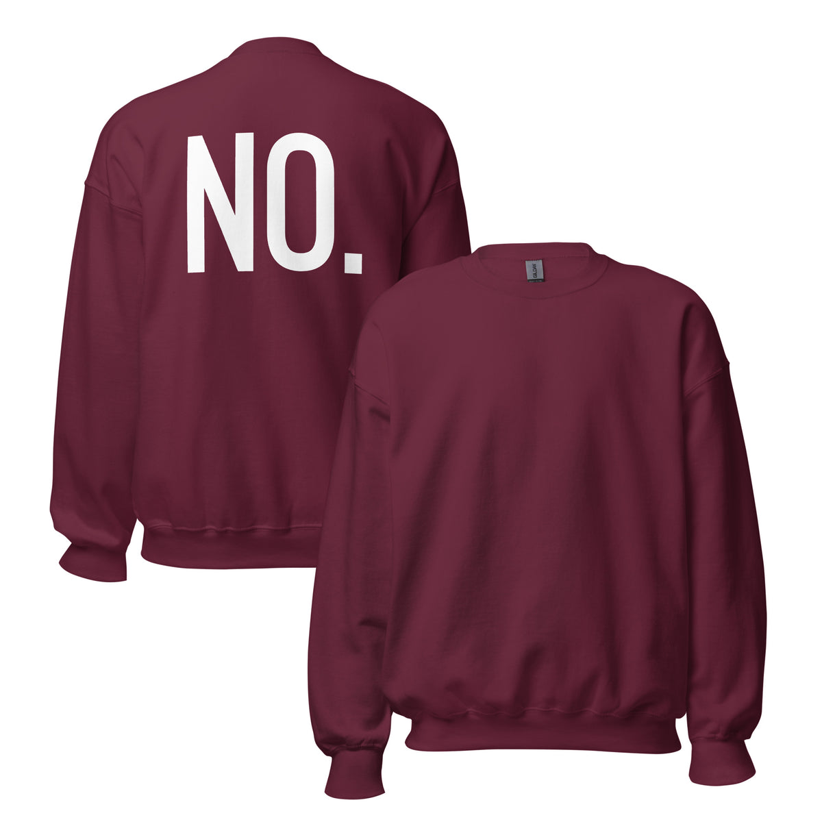 Front and back facing graphic sweatshirt in color maroon red,
featuring the statement 'NO.' in bold white print on the back of the sweatshirt. From What Was Said (Statement Apparel + More).  