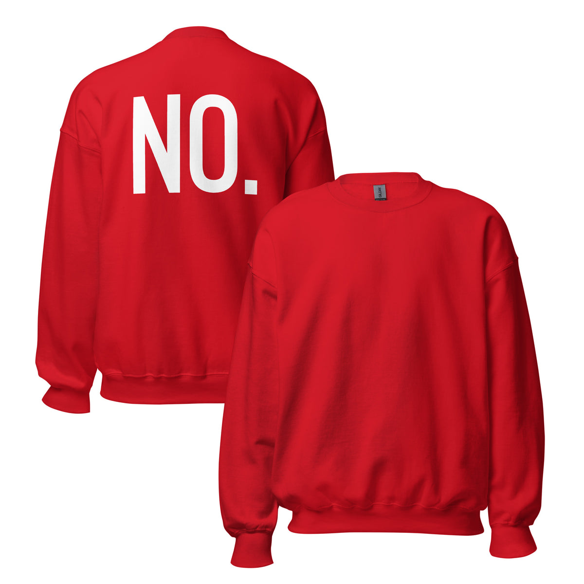 Front and back facing graphic sweatshirt in color red,
featuring the statement 'NO.' in bold white print on the back of the sweatshirt. From What Was Said (Statement Apparel + More).  