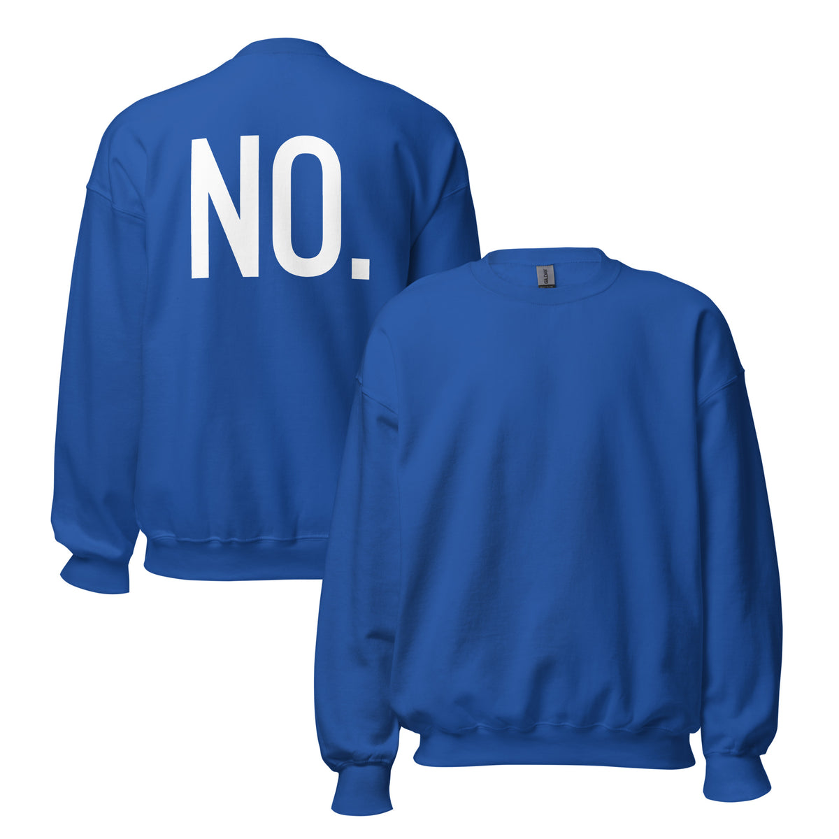 Front and back facing graphic sweatshirt in color royal blue,
featuring the statement 'NO.' in bold white print on the back of the sweatshirt. From What Was Said (Statement Apparel + More).  