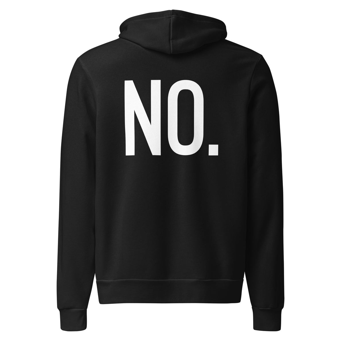 Back facing pullover graphic hoodie in color black, featuring the statement 'NO.' in bold white print. from What Was Said (Statement Apparel + More). 