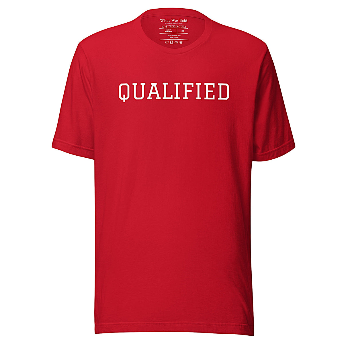 Front-facing graphic T-shirt in color red, featuring the word 'QUALIFIED' in bold white print, from What Was Said (Statement Apparel + More).