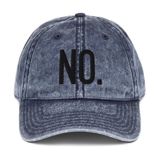 Front facing vintage graphic cotton twill cap in color navy blue wash, featuring the statement 'NO.' in bold black embroidery. From What Was Said (Statement Apparel + More).