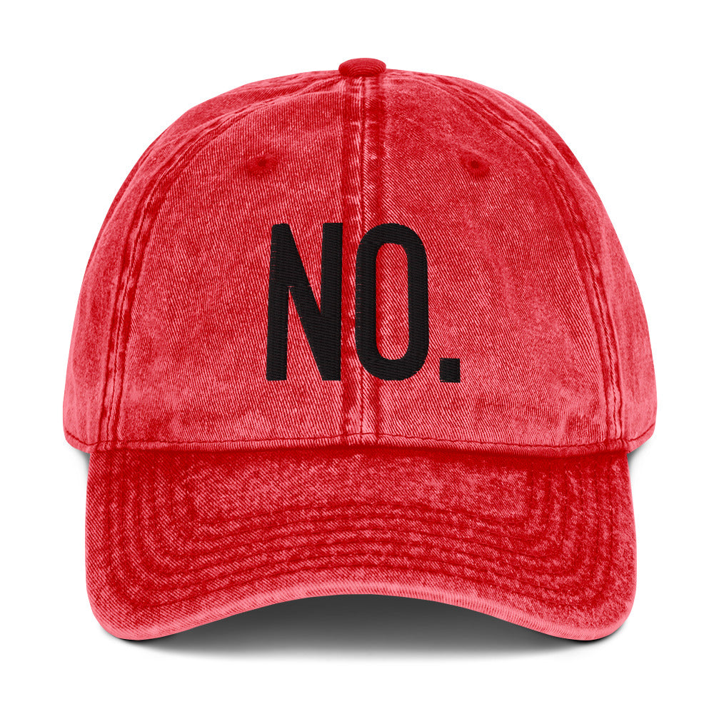 Front facing vintage graphic cotton twill cap in color red wash, featuring the statement 'NO.' in bold black embroidery. From What Was Said (Statement Apparel + More).