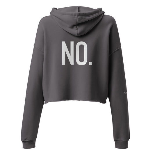 Back facing pullover graphic cropped hoodie in color storm grey, featuring the statement 'NO.' in bold white print. From What Was Said (Statement Apparel + More). 